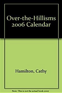 Over-the-Hillisms 2006 Calendar (Paperback, Page-A-Day )