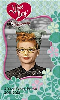 I Love Lucy 2-Year Monthly Planner 2011-2012 (Paperback)