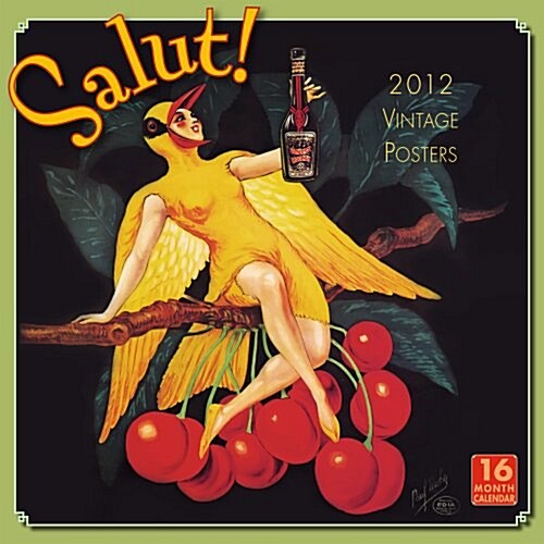 Salut! 2012 Calendar (Paperback, Wall)