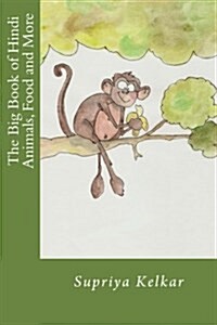 The Big Book of Hindi Animals, Food and More (Paperback)