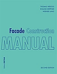 Facade Construction Manual: 2nd Edition (Paperback, 2)