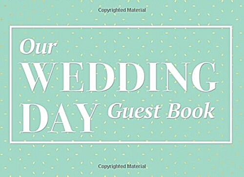 Our Wedding Day Mint Green Guest Book (Paperback, GJR)