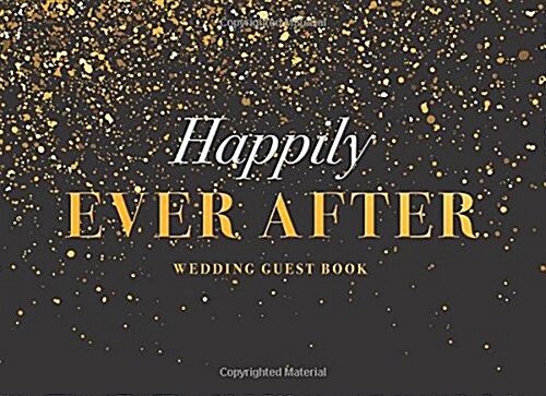 Happily Ever After Black and Gold Wedding Guest Book (Paperback, GJR)