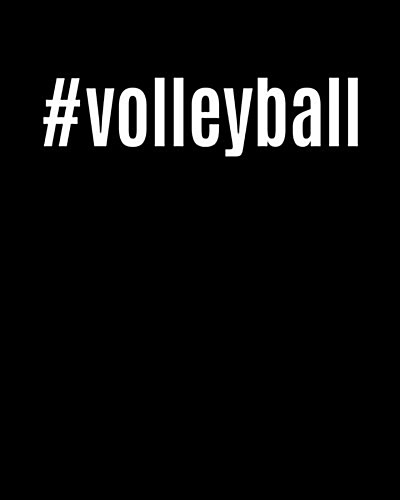 #volleyball: 8x10 Cool Sports Hashtag Writing Journal Lined, Diary, Notebook for Men & Women (Paperback)