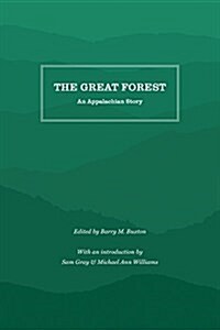 The Great Forest: An Appalachian Story (Paperback)