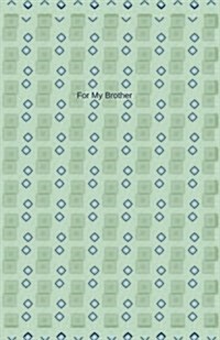 For My Brother: Journal/Planner (Paperback)