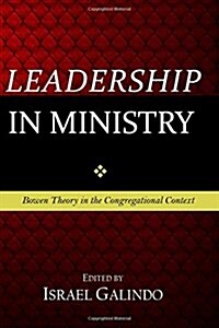 Leadership in Ministry: Bowen Theory in the Congregational Context (Paperback)