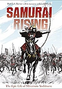Samurai Rising: The Epic Life of Minamoto Yoshitsune (Paperback)