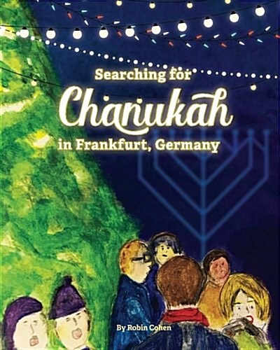 Searching for Chanukah in Frankfurt, Germany (Paperback)