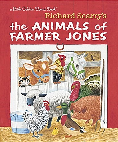 Richard Scarrys the Animals of Farmer Jones (Board Books)