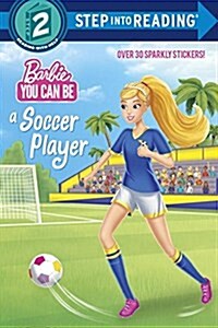 You Can Be a Soccer Player (Barbie) (Paperback)