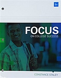 Focus on College Success + Lms Integrated Mindtap College Success, 1-term Access (Loose Leaf, Pass Code, 5th)