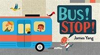 Bus! Stop! (Hardcover)