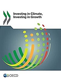 Investing in Climate, Investing in Growth (Paperback)