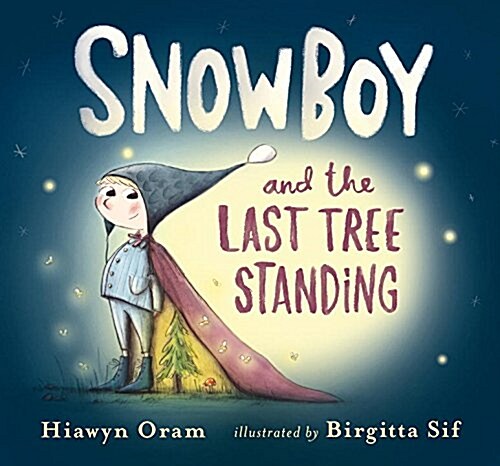 Snowboy and the Last Tree Standing (Hardcover)