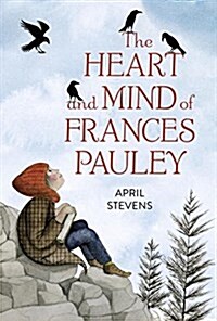 The Heart and Mind of Frances Pauley (Hardcover)
