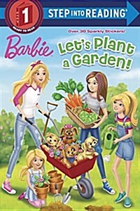 Lets Plant a Garden! (Barbie) (Paperback)