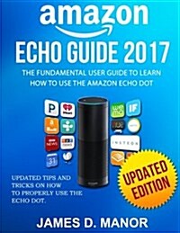 Amazon Echo Guide 2017 (Paperback)