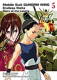 Mobile Suit Gundam Wing 5: Glory of the Losers (Paperback)