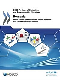 OECD Reviews of Evaluation and Assessment in Education Romania 2017 (Paperback)