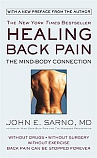 Healing Back Pain: The Mind-Body Connection (Mass Market Paperback)