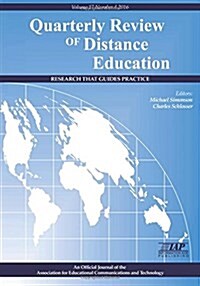 Quarterly Review of Distance Education Research That Guides Practice Volume 17 Number 4 2016 (Paperback)