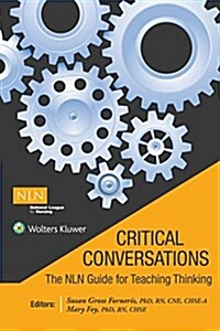 Critical Conversations: The Nln Guide for Teaching Thinking (Paperback)