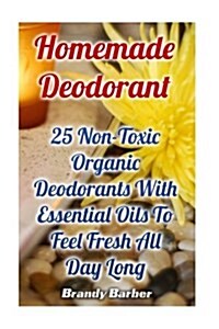 Homemade Deodorant (Paperback)