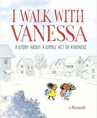 I Walk with Vanessa: A Story about a Simple Act of Kindness (Hardcover)