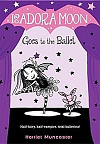Isadora Moon Goes to the Ballet (Paperback, DGS)
