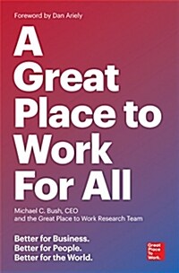 [중고] A Great Place to Work for All: Better for Business, Better for People, Better for the World (Paperback)
