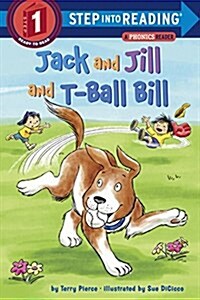 Jack and Jill and T-Ball Bill (Library Binding)