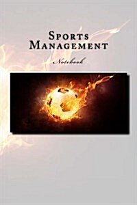 Sports Management Notebook: Notebook with 150 Lined Pages (Paperback)