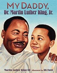 My Daddy, Dr. Martin Luther King, Jr. (Paperback)
