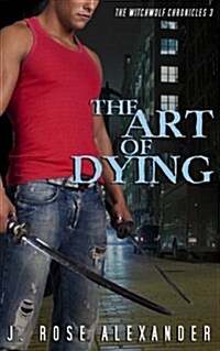 The Art of Dying (Paperback)
