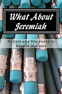 What About Jeremiah (Paperback)