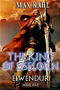 The King of Eiselorn: LAN Ianur Eiselornin (Paperback)