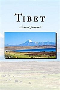 Tibet Travel Journal: Travel Journal with 150 lined pages (Paperback)
