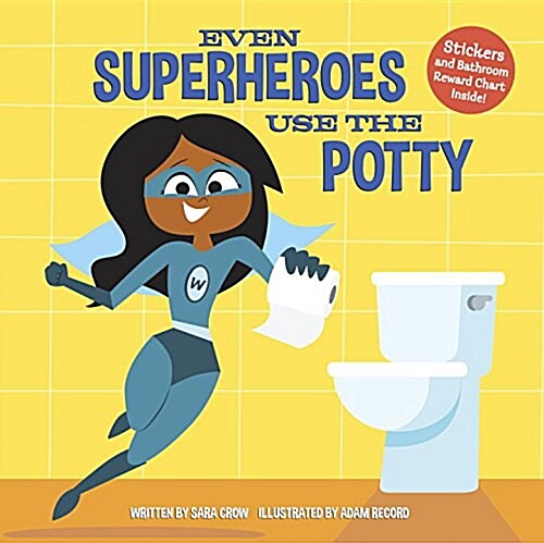 Even Superheroes Use the Potty (Hardcover)