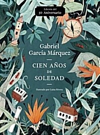 Cien A?s de Soledad (50 Aniversario) / One Hundred Years of Solitude: Illustrated Fiftieth Anniversary Edition of One Hundred Years of Solitude (Paperback)