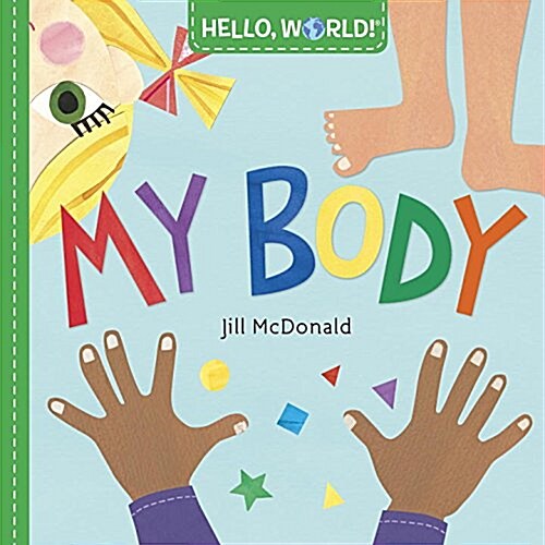 Hello, World! My Body (Board Books)
