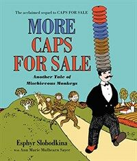 More Caps for Sale: Another Tale of Mischievous Monkeys (Board Books)