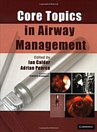 Core Topics in Airway Management (Hardcover)