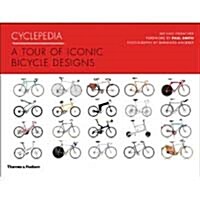 Cyclepedia : A Tour of Iconic Bicycle Designs (Hardcover)