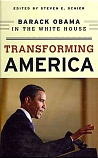 Transforming America: Barack Obama in the White House (Hardcover)
