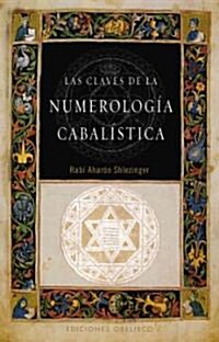 Las Claves de la Numerologia Cabalistica (Paperback)