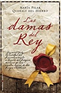Las Damas del Rey (Hardcover)