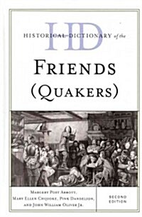 Historical Dictionary of the Friends (Quakers) (Hardcover, 2)