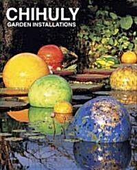 Chihuly Garden Installations (Hardcover)