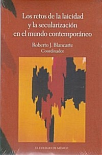 Los Retos de La Laicidad y La Secularizacion En El Mundo Contemporaneo (Paperback)